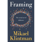 Framing: The Social Art of Influence - Hardcover