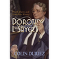 Dorothy L Sayers: A Biography: Death, Dante and Lord Peter Wimsey - Paperback