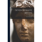 Seven Mohave Myths - Hardcover