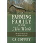 A Farming Family in the New World: The Barnard Family Saga in America 1679-2005 - Paperback