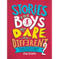 Stories for Boys Who Dare to Be Different 2: Even More True Tales of Amazing Boys Who Changed the World - Hardcover