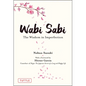Wabi Sabi: The Wisdom in Imperfection - Hardcover