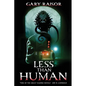 Less Than Human - Paperback