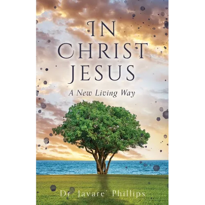 In Christ Jesus: A New Living Way - Paperback