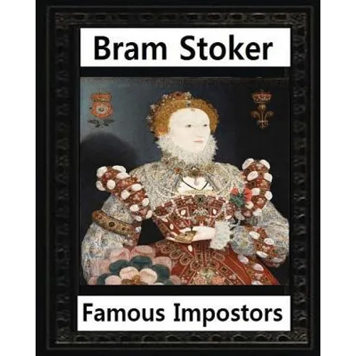 Famous imposters (1910) by: Bram Stoker - Paperback