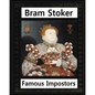 Famous imposters (1910) by: Bram Stoker - Paperback