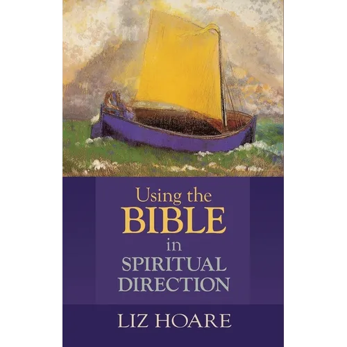 Using the Bible in Spiritual Direction - Paperback