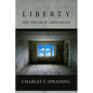 Liberty and the Great Libertarians - Paperback