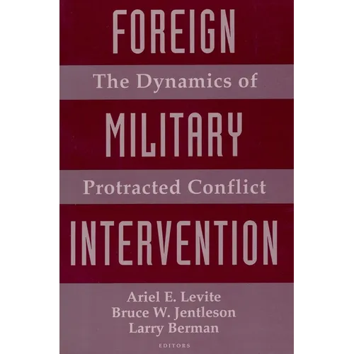 Foreign Military Intervention: The Dynamics of Protracted Conflict - Paperback