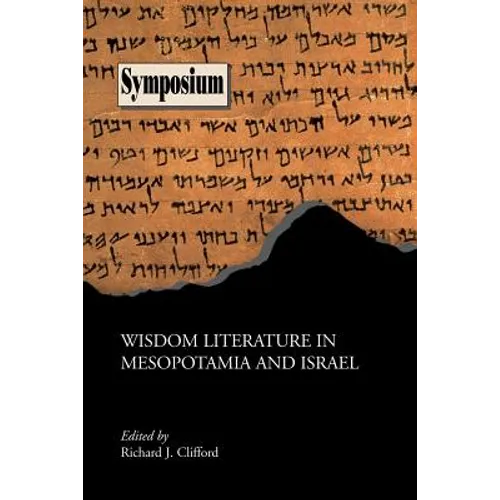Wisdom Literature in Mesopotamia and Israel - Paperback