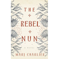 The Rebel Nun - Hardcover