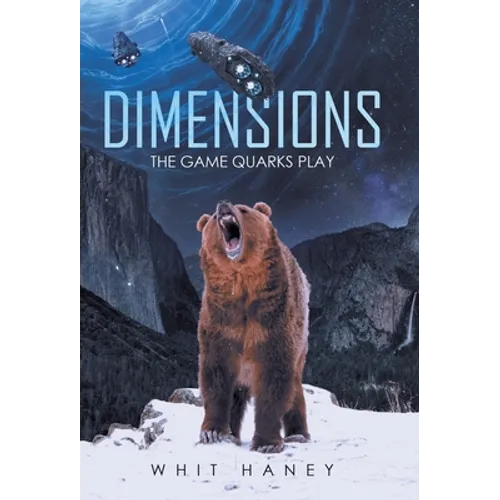 Dimensions: The Game Quarks Play - Hardcover