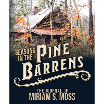 Seasons in the Pine Barrens: The Journal of Miriam S. Moss - Paperback