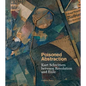 Poisoned Abstraction: Kurt Schwitters Between Revolution and Exile - Hardcover