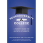 Neurodiversity and College: A Parent's Guide for Autistic Students - Paperback