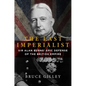 The Last Imperialist: Sir Alan Burns' Epic Defense of the British Empire - Hardcover
