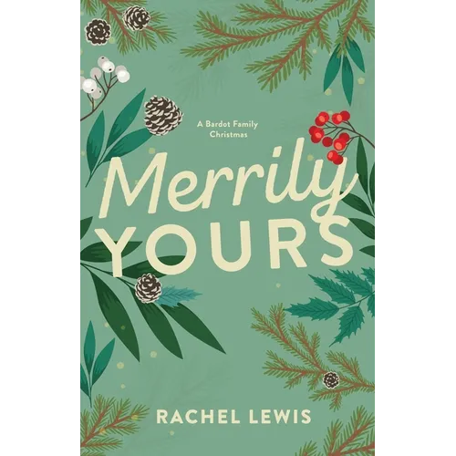 Merrily Yours: A Bardot Family Christmas Novella - Paperback