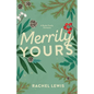 Merrily Yours: A Bardot Family Christmas Novella - Paperback