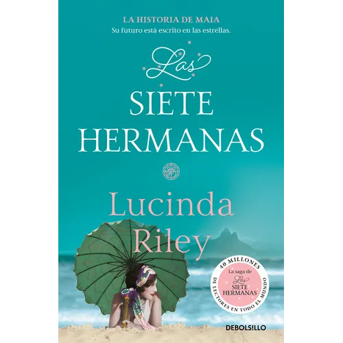 Las Siete Hermanas: La Historia de Maia / The Seven Sisters: Maia's Story, Book 1 - Paperback