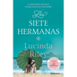 Las Siete Hermanas: La Historia de Maia / The Seven Sisters: Maia's Story, Book 1 - Paperback