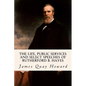 The Life, Public Services and Select Speeches of Rutherford B. Hayes - Paperback