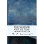 The Shadow Out of Time (annotated) - Paperback