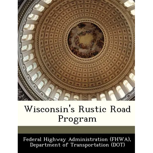 Wisconsin's Rustic Road Program - Paperback