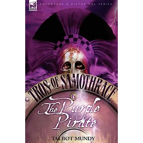 Tros of Samothrace 6: The Purple Pirate - Hardcover