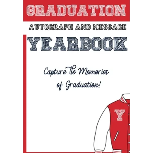 School Graduation Yearbook: Sections: Autographs, Messages, Photos & Contact Details - Paperback
