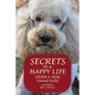 Secrets to a Happy Life from a Dog Named Reilly - Paperback
