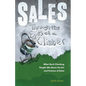 Sales Through the Eyes of a Climber: What Rock Climbing Taught Me About the Art and Science of Sales - Paperback