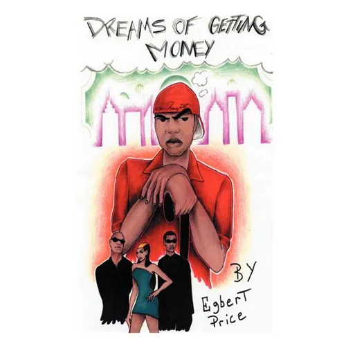 Dreams of Getting Money - Paperback