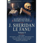 The Collected Supernatural and Weird Fiction of J. Sheridan Le Fanu: Volume 8-Including One Novel, 'a Lost Name, ' One Novelette, 'The Last Heir of CA - Hardcover