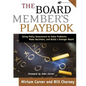 The Board Member's Playbook: Using Policy Governance to Solve Problems, Make Decisions, and Build a Stronger Board [With CDROM] - Paperback
