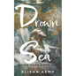 Drown the Sea: Dying Gods Book One - Paperback