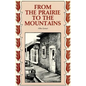 From the Prairie to the Mountains: A Memoir - Paperback