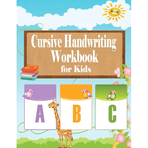 Cursive Handwriting Workbook for kids: Cursive Handwriting Workbook for Beginners, Cursive letter tracing book. Cursive writing practice book to learn - Paperback