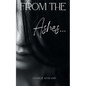 From the Ashes... - Paperback