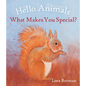 Hello Animals, What Makes You Special? - Board Book