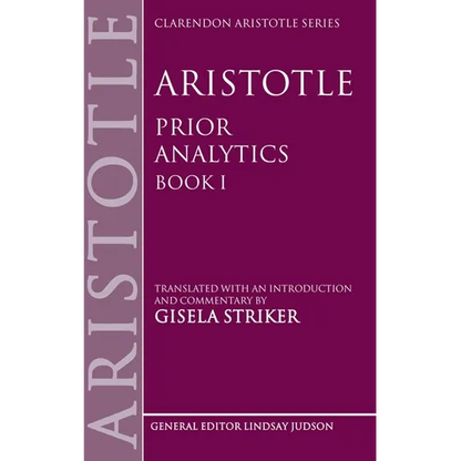 Aristotle's Prior Analytics Book I: Translated with an Introduction and Commentary - Paperback