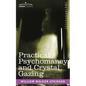 Practical Psychomancy and Crystal Gazing - Paperback