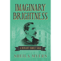Imaginary Brightness: a Durant Family Saga - A Novel - Paperback