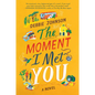 The Moment I Met You - Paperback