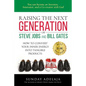 Raising the next generation of Steve Jobs and Bill Gates: ... how to convert your inner energy into tangible products - Paperback