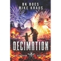 Decimation - No Tomorrow Book 1 - Paperback