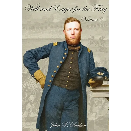 Well and Eager for the Fray: Volume 2 - Paperback