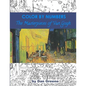 Color By Numbers: The Masterpieces of Van Gogh - Paperback