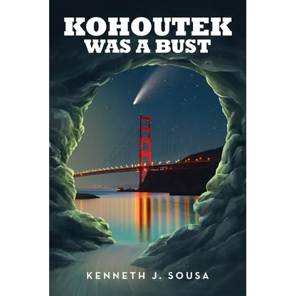 Kohoutek Was A Bust - Paperback