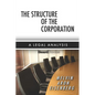 The Structure of the Corporation: A Legal Analysis - Paperback