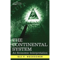 The Continental System: An Economic Interpretation - Paperback